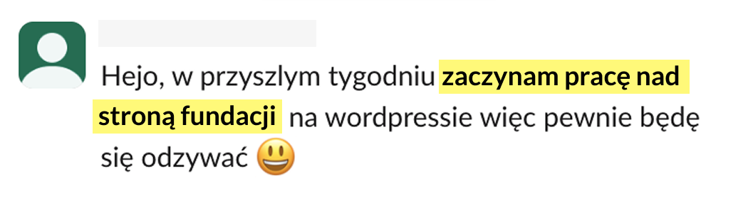 Wiadomość na Slacku: zaczynam pracę nad stroną fundacji